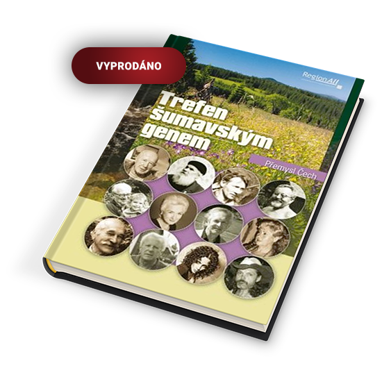 Trefen šumavským genem